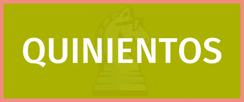 QUINIENTOS